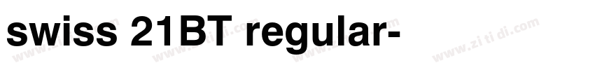 swiss 21BT regular字体转换